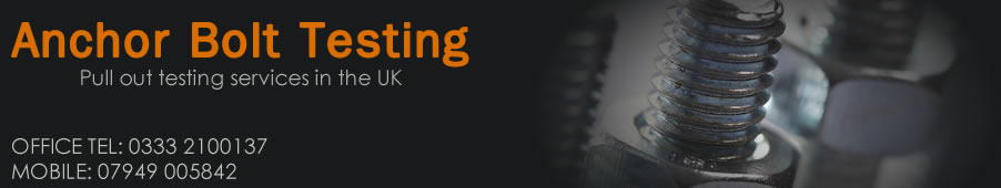 Anchor Bolt Testing UK